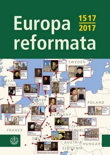 Europa Reformata: European Reformation Cities and Their Reformers