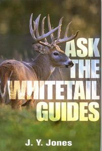 Cover image for Ask the Whitetail Guides