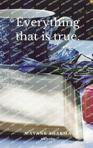 Cover image for Everything that is true.