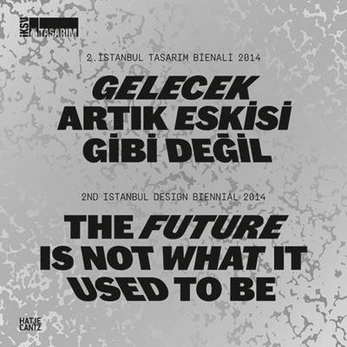 The Future Is Not What It Used to Be: 2nd Istanbul Design Biennial