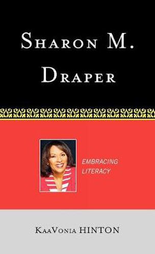 Sharon M. Draper: Embracing Literacy