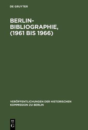 Cover image for Berlin-Bibliographie, (1961 bis 1966)