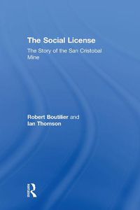 Cover image for The Social License: The Story of the San Cristobal Mine