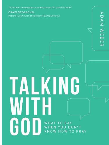 Cover image for Talking with God: What to Say When you Don't Know How to Pray