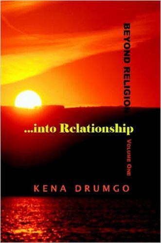 Cover image for Beyond Religion...into Relationship