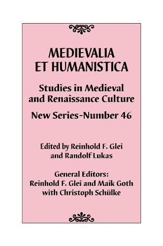 Cover image for Medievalia et Humanistica, No. 46: Studies in Medieval and Renaissance Culture: New Series