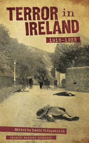 Terror In Ireland: 1916-1923