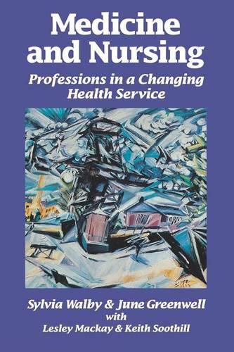 Cover image for Medicine and Nursing: Professions in a Changing Health Service