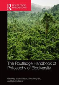 Cover image for The Routledge Handbook of Philosophy of Biodiversity