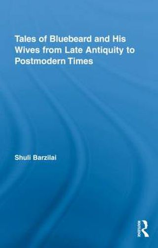 Cover image for Tales of Bluebeard and His Wives from Late Antiquity to Postmodern Times