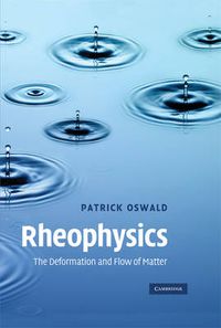 Cover image for Rheophysics: The Deformation and Flow of Matter