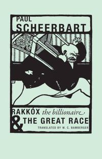 Cover image for Paul Scheerbart - Rakkox the Billionaire & The Great Race