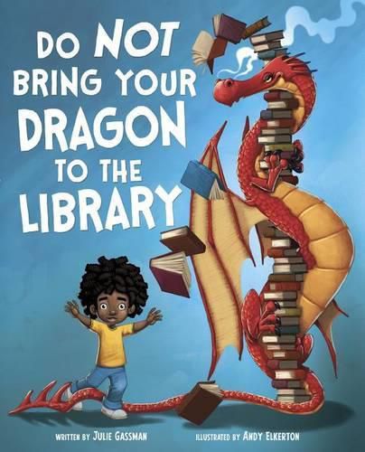 Cover image for Do Not Bring Your Dragon to the Library