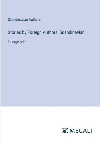 Cover image for Stories by Foreign Authors; Scandinavian