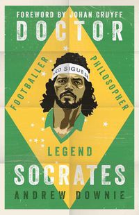 Cover image for Doctor Socrates: Footballer, Philosopher, Legend
