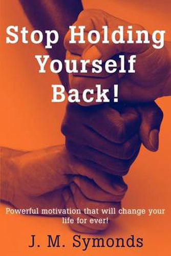 Cover image for Stop Holding Yourself Back!