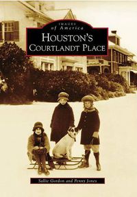 Cover image for Houston's Courtlandt Place