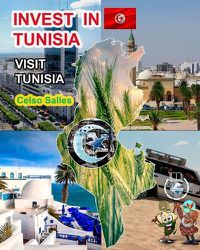 Cover image for INVEST IN TUNISIA - Visit Tunisia - Celso Salles