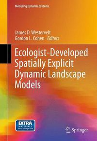 Cover image for Ecologist-Developed Spatially-Explicit Dynamic Landscape Models