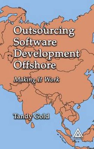 Cover image for Outsourcing  Software Development Offshore: Making It Work