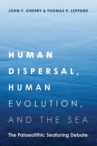 Cover image for Human Dispersal, Human Evolution, and the Sea