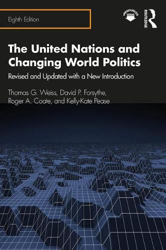 The United Nations and Changing World Politics: Revised and Updated with a New Introduction