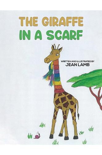 Cover image for The Giraffe In A Scarf