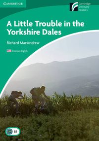 Cover image for A Little Trouble in the Yorkshire Dales Level 3 Lower-intermediate American English