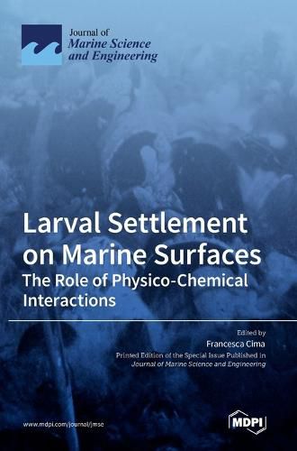 Cover image for Larval Settlement on Marine Surfaces