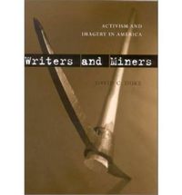 Cover image for Writers and Miners: Activism and Imagery in America