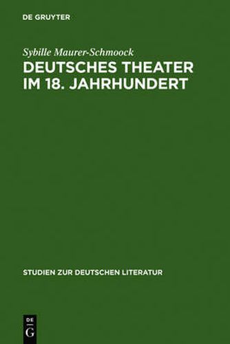 Cover image for Deutsches Theater im 18. Jahrhundert