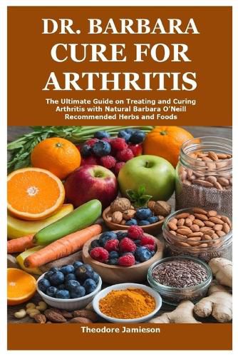 Cover image for Dr. Barbara Cure for Arthritis