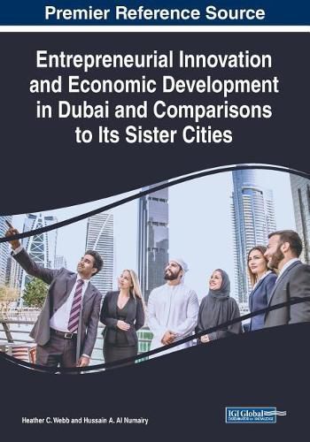 Cover image for Entrepreneurial Innovation and Economic Development in Dubai and Comparisons to Its Sister Cities