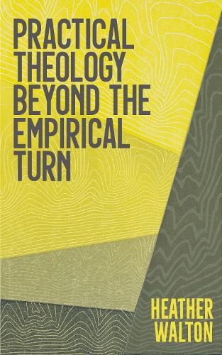 Cover image for Practical Theology Beyond the Empirical Turn