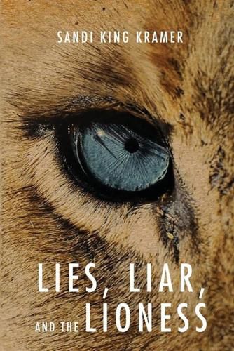 Cover image for Lies, Liar, and the Lioness