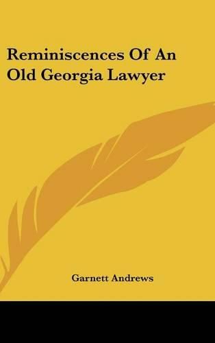 Cover image for Reminiscences of an Old Georgia Lawyer