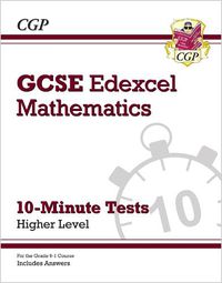 Cover image for Grade 9-1 GCSE Maths Edexcel 10-Minute Tests - Higher (includes Answers)