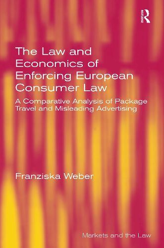 The Law and Economics of Enforcing European Consumer Law