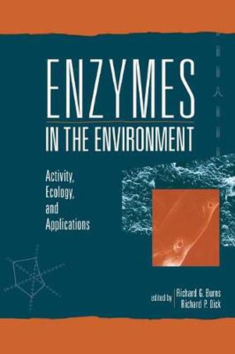 Cover image for Enzymes in the Environment: Activity, Ecology, and Applications