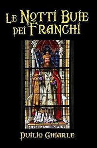 Cover image for Le notti buie dei Franchi