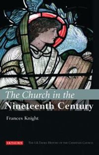 Cover image for The Church in the Nineteenth Century