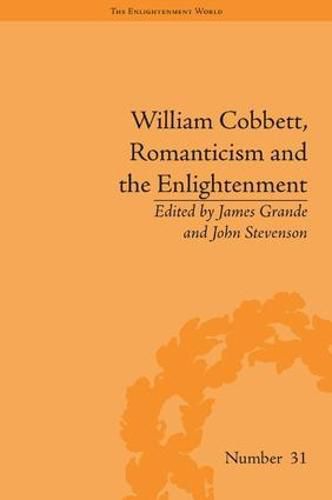 William Cobbett, Romanticism and the Enlightenment: Contexts and Legacy