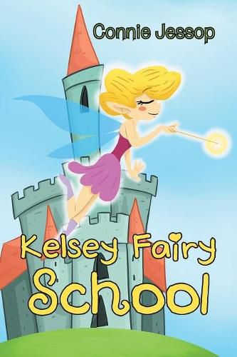 Cover image for Kelsey Fairy School