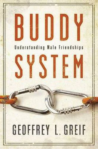 Cover image for Buddy System: Understanding Male Friendships