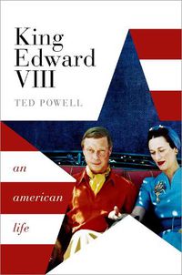 Cover image for King Edward VIII: An American Life