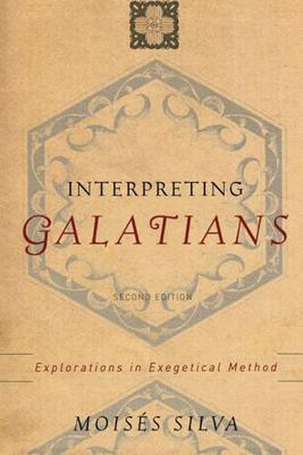 Cover image for Interpreting Galatians: Explorations in Exegetical Method