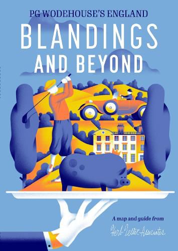 Cover image for Blandings and Beyond: PG Wodehouse's England