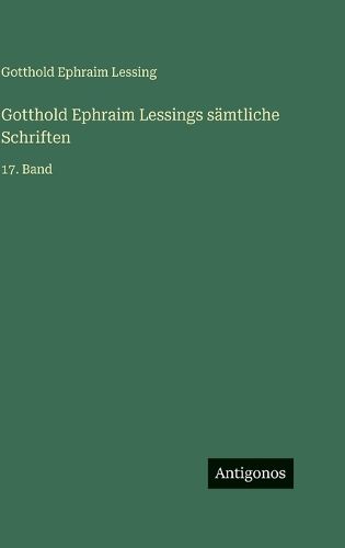 Cover image for Gotthold Ephraim Lessings saemtliche Schriften
