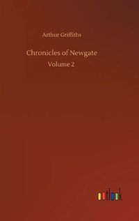 Cover image for Chronicles of Newgate: Volume 2