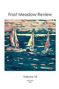 Cover image for Frost Meadow Review Volume 10